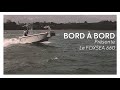 BORD À BORD - FOXSEA 660