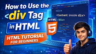 How to Use the div Tag in HTML | HTML Tutorial for Beginners