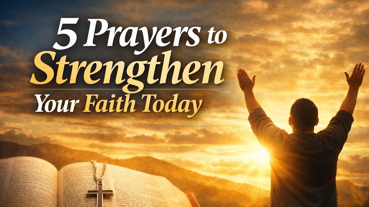 5 Powerful Prayers to Strengthen Your Faith Today#MorningPrayer # ...
