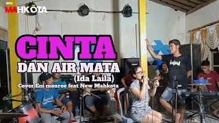 CINTA DAN AIR MATA(ida laila)_Eni monroe feat  New Mahkota(sesi Latihan)