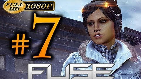 Fuse - Walkthrough Part 7 [1080p HD] - No Commentary