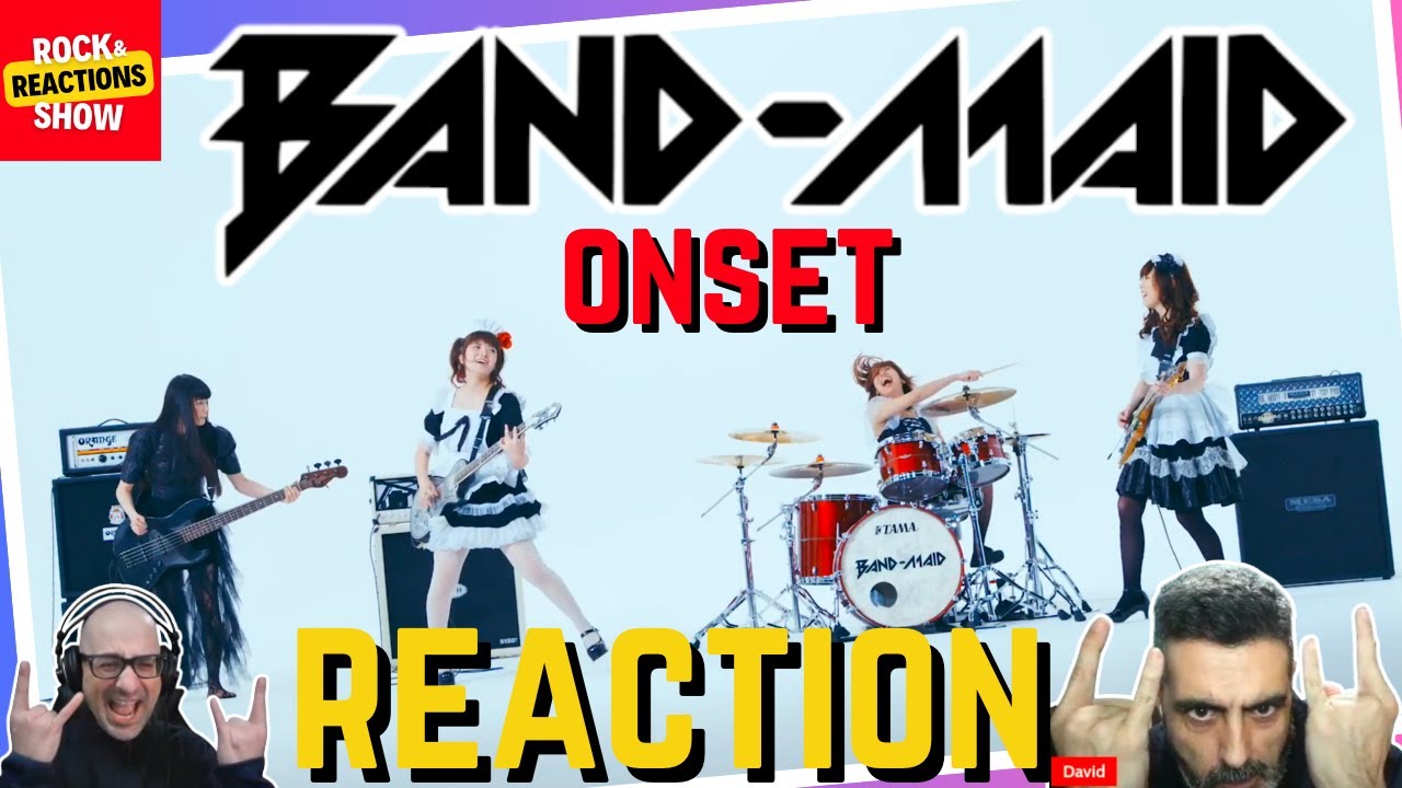 BAND MAID - Onset live + MV | Double Reaction | Reacción | Rock and Reactions