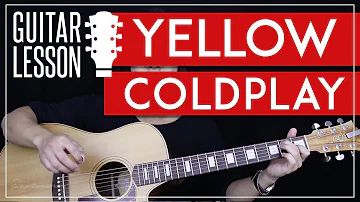 Yellow Guitar Tutorial - Coldplay Guitar Lesson 🎸 |Studio Version + Easy Version + Guitar Cover|