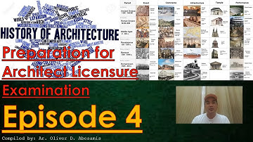 HoA - History of Architecture - Episode 4 - Architect Licensure Exam - ALE REVIEW