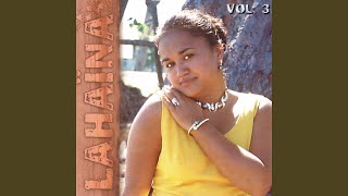 Video thumbnail of "Lahaina - Fariu Mai / Ori Haere Noa Vau"