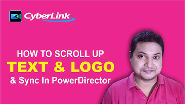 How to Scroll up Text with Logo Sync in PowerDirector 19