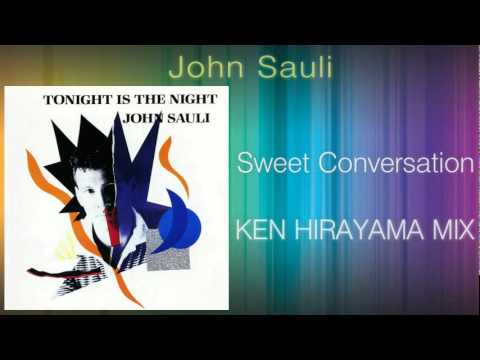 John Sauli - Sweet Conversation (KEN HIRAYAMA MIX)