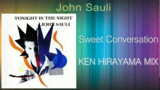 Video thumbnail of "John Sauli - Sweet Conversation (KEN HIRAYAMA MIX)"