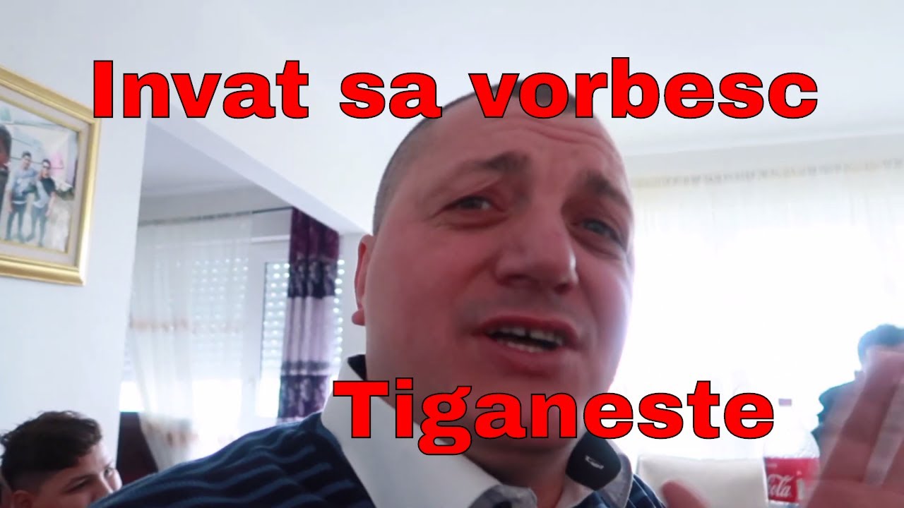 Invat sa Vorbesc Tiganeste in Franta | 2020