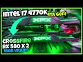 CROSSFIRE de RX 580 Ft Intel I7 4770K vs 2022. Vale la pena?