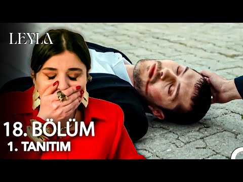 Leyla 18. Bölüm