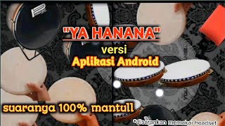 Ya Hanana (cover) versi Real Drumb || Aplikasi Sholawat Android