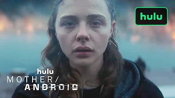 Mother Android Official Trailer December 17 A Hulu Original 