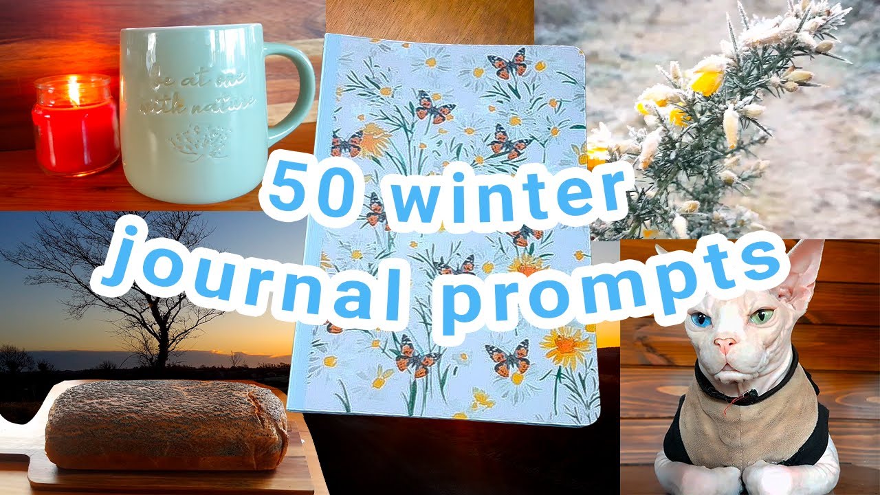 ❆*❅꙳⋆ Get Creative with 50 Winter Journal Prompts ⋆꙳❅*❆