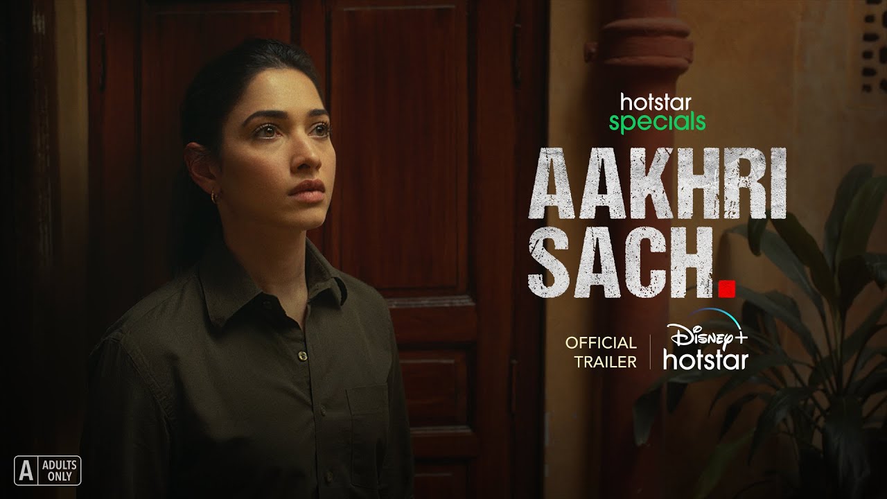 Hotstar Specials Aakhri Sach  Official Trailer  25th August  Tamannaah Bhatia  Abhishek Banerjee
