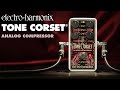 Video: ELECTRO HARMONIX TONE CORSET