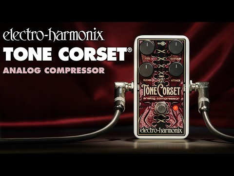 Electro-Harmonix Tone Corset Analog Compressor