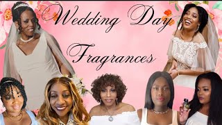 “Wedding Day Fragrances” Scent For The Bride, Groom, BM, MOB, FOB, Guests etc..!