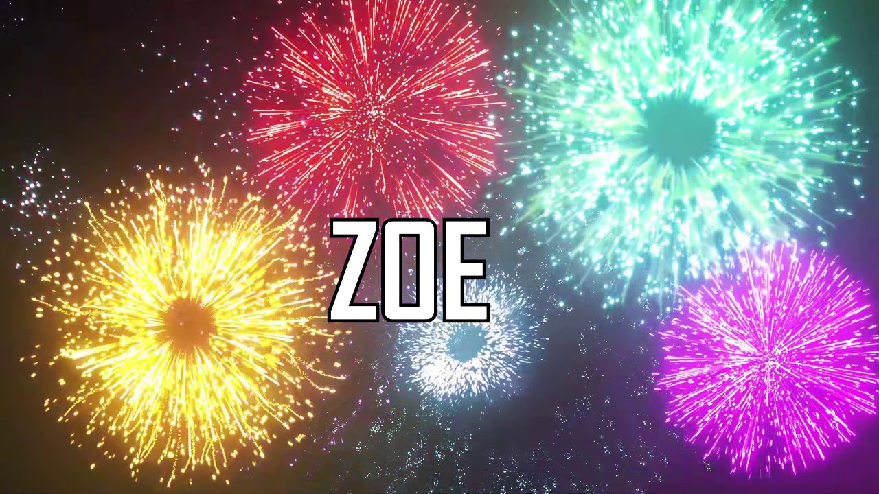 Joyeux Anniversaire Zoe Youtube