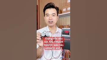 Hướng dẫn đấu nút JOG THUẬN NGƯỢC biến tần ARINCO AV23