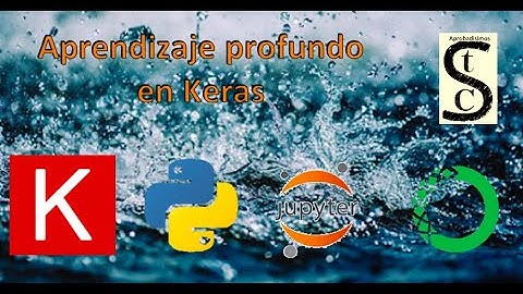 Aprendizaje profundo en Keras - #10 Machine Learning en Python