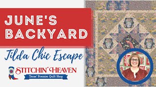 Stitchin' with Abby | June's Backyard - Tilda Chic Escape