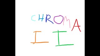 CHROMA II (Full Detail Showcase) (NoClip) by Renn241