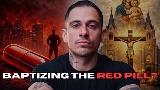 Catholicism vs The Red Pill