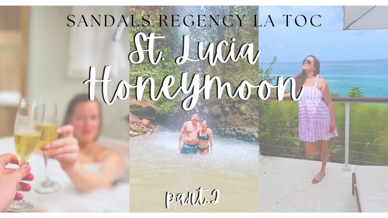 Sandals La Toc | St. Lucia Honeymoon Part 2 | Butler Suite