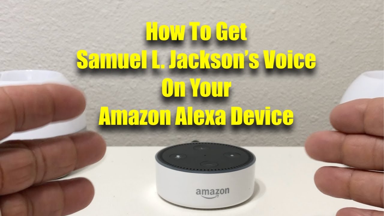 How To Get Samuel L Jackson's Voice On Your Amazon Alexa Device