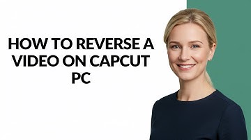 How to Reverse a Video on Capcut Pc - Julia