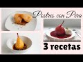 3 POSTRES CON PERAS saludables /sin horno/ para tus ocasiones especiales