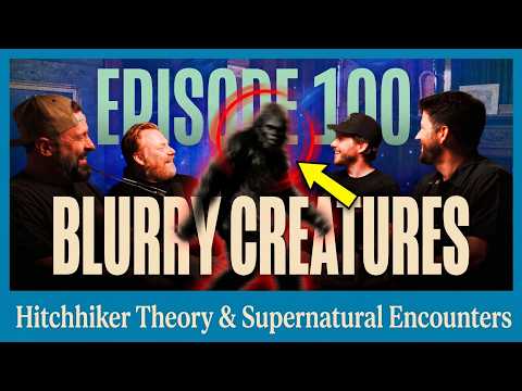 Paranormal Activity: What Happens When You Investigate the Unexplained? | Blurry Creatures | Ep. 100
