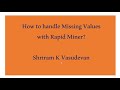 16. Handling Missing Values - with Rapid Miner.