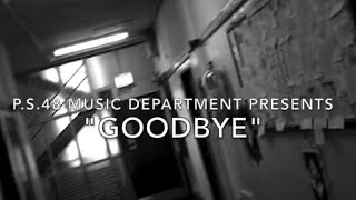 P.S.48 - "Goodbye"