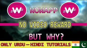 Wowapp No Video Reward? Fix! | Tech Urdu Pro | 2018