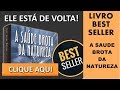 Best Seller | Livro a Saúde Brota da Natureza