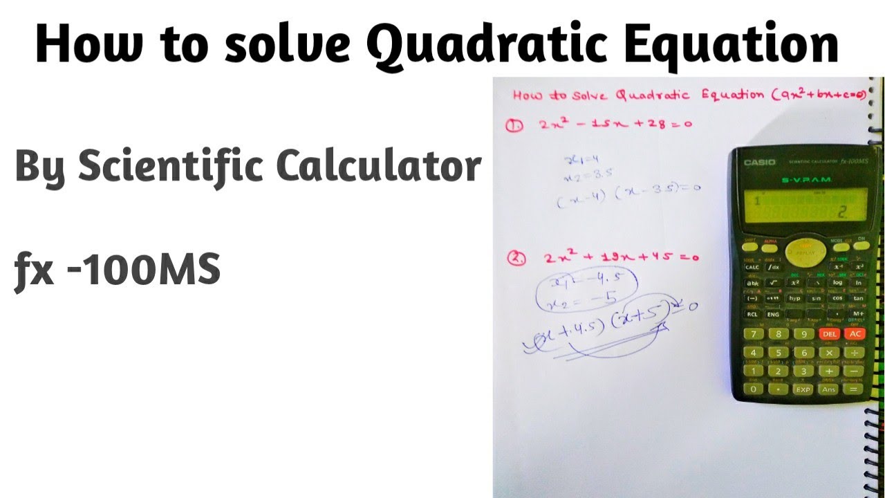 how to solve Quadratic Equation by Scientific Calculator fx - 100MS | # ...