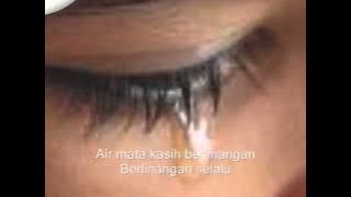 Air Mata Kasih... R.Azmi