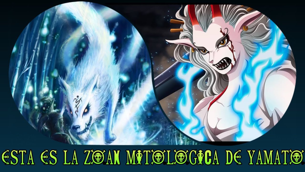 (TEORIA) ESTA ES LA ZOAN MITOLOGICA DE YAMATO ONE PIECE 1019 YouTube