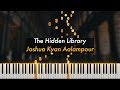 The hidden library  joshua kyan aalampour