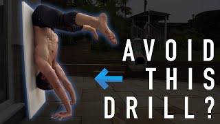 Want A Press To Handstand? Don't Use This Drill!