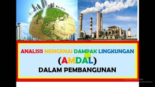 Geo Xi. 16. Amdal Dalam Pembangunan.