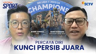 Pengamat Sepak Bola Bung Kus Sebut Persib Tampak Percaya Diri Saat Melawan Madura United | Liputan 6