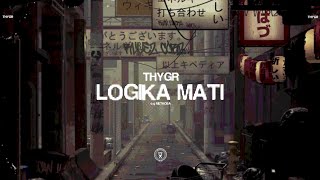[MERDEKA.L1NK] THYGR - Logika Mati (by Methosa)