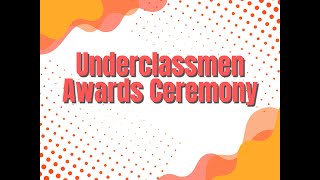 2022 Underclassmen Awards Ceremony