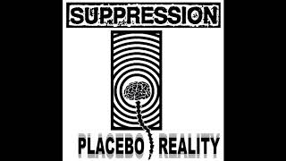 Suppression - Placebo Reality LP (2018) powerviolence | grindcore | hardcore | noise