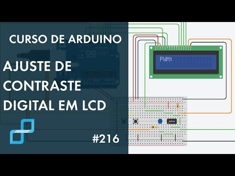 AJUSTE DE CONTRASTE DIGITAL EM LCD | Curso de Arduino #216