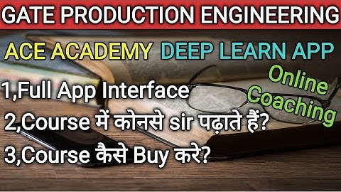 GATE Production Engineering 2022 | ACE ACADEMY | Deep Learn App | ESE | Online Coaching | #Gate#Ese