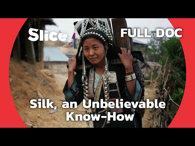 Laos's Incredible Silk | SLICE | FULL DOCUMENTARY class=